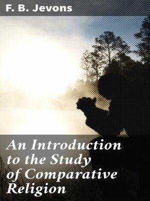 cover image of An Introduction to the Study of Comparative Religion